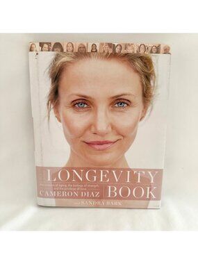 The Longevity Book Cameron Diaz First Edition Hardcover Aging Wellness Book